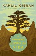 Ler O pequeno livro da vida, do autor Kahlil Gibran