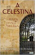 Ler A CELESTINA, do autor Fernando de Rojas