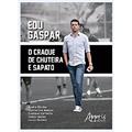 Ler Edu gaspar: o craque de chuteira e sapato, do autor André Donke