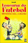 Ler Loucuras do futebol, do autor Emedê Ler Loucuras do futebol, do autor Emedê