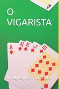 Ler O VIGARISTA (Portuguese Edition), do autor Indalus  de Boa Vista