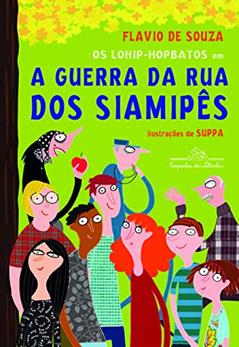 Os lohip-hopbatos em a guerra da rua dos siamipês, do autor Flavio de Souza