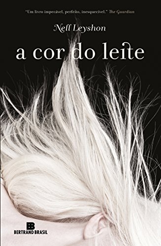 Ler a cor do leite, do autor Nell Leyshon