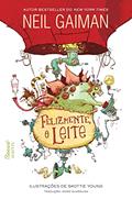Ler Felizmente, o leite, do autor Neil Gaiman