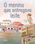 Ler O Menino que Entregava Leite, do autor Regina Rennó
