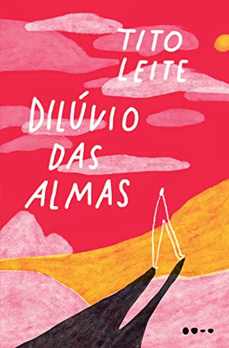 Ler Dilúvio das almas, do autor Tito Leite