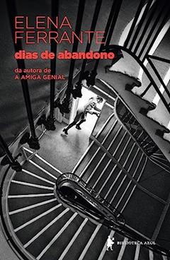 Dias de abandono, do autor Elena Ferrante
