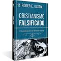Ler Cristianismo Falsificado: A persistência dos erros na Igreja, do autor Roger E. Olson