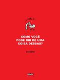 Ler Como você pode rir de uma coisa dessas?, do autor Dagsson Ler Como você pode rir de uma coisa dessas?, do autor Dagsson
