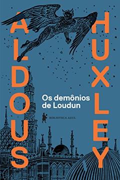 Os demônios de Loudun, do autor Aldous Leonard Huxley