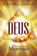 Ler Deus: Face a Face com sua Majestade, do autor John Macarthur Ler Deus: Face a Face com sua Majestade, do autor John Macarthur