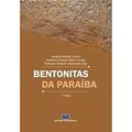 Ler Bentonitas da Paraíba, do autor Adriana Almeida Cutrim; Guillermo Ruperto Martín-Cortés; Francisco Rolando Valenzuela-Días Ler Bentonitas da Paraíba, do autor Adriana Almeida Cutrim; Guillermo Ruperto Martín-Cortés; Francisco Rolando Valenzuela-Días