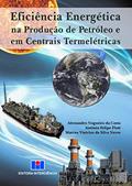 Ler Eficiência Energética na Produção de Petróleo e em Centrais Termelétricas, do autor Alessandro Nogueira da Costa; Antônio Felipe Flutt; Marcus Vinicius da Silva Neves Ler Eficiência Energética na Produção de Petróleo e em Centrais Termelétricas, do autor Alessandro Nogueira da Costa; Antônio Felipe Flutt; Marcus Vinicius da Silva Neves