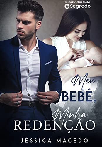 Ler Meu Bebê, Minha Redenção, do autor Jéssica Macedo