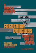 Ler A vida e a época de Frederick Douglass escritas por ele mesmo, do autor Frederick Douglass Ler A vida e a época de Frederick Douglass escritas por ele mesmo, do autor Frederick Douglass