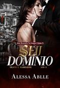 Ler Seu Domínio: Travis & Madeleine - ATO III (Série Honrados No Sangue Livro 3), do autor Alessa Ablle Ler Seu Domínio: Travis & Madeleine - ATO III (Série Honrados No Sangue Livro 3), do autor Alessa Ablle