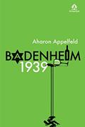 Ler Badenheim 1939, do autor Aharon Appelfeld