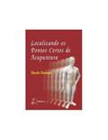 Ler Localizando os Pontos Certos de Acupuntura, do autor Shudo Denmei
