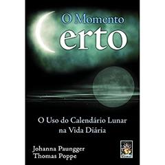 O Momento Certo, do autor Johanna Paungger; Thomas Poppe