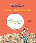 Ler Nicolau Tinha Uma Ideia, do autor Ruth Rocha Ler Nicolau Tinha Uma Ideia, do autor Ruth Rocha