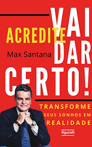Ler ACREDITE. VAI DAR CERTO!, do autor MAX SANTANA