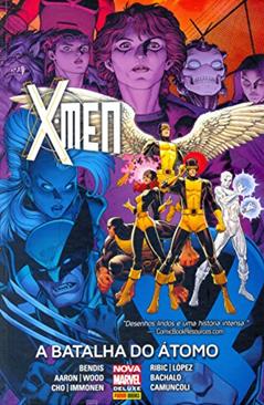 X-men: A Batalha do Átomo, do autor Brian MichaelBendis