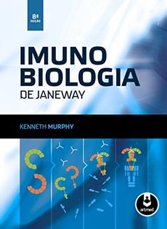 Imunobiologia de Janeway, do autor Kenneth M. Murphy