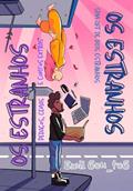 Ler Os Estranhos: Pedaços, cenas e contos extras de DOIS ESTRANHOS, do autor Emil Sou_toS