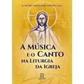 Ler A Musica e o Canto na Liturgia da Igreja, do autor C.Ss.R. Pe. Antonio Carlos Vanin Barreiro Ler A Musica e o Canto na Liturgia da Igreja, do autor C.Ss.R. Pe. Antonio Carlos Vanin Barreiro