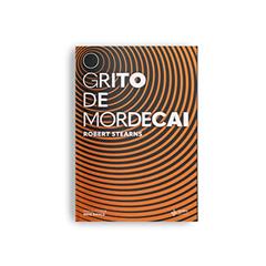 O Grito de Mordecai, do autor Robert Stearns