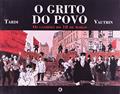 Ler O Grito do Povo - Volume 1, do autor Jean Vautrin; Jacques Tardi