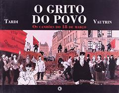 O Grito do Povo - Volume 1, do autor Jean Vautrin; Jacques Tardi