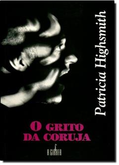 Grito da Coruja, do autor Patricia Highsmith
