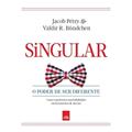 Ler Singular. O Poder de Ser Diferente, do autor Jacob Pétry; Valdir R. Bündchen Ler Singular. O Poder de Ser Diferente, do autor Jacob Pétry; Valdir R. Bündchen