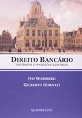 Ler Direito Bancário - Contratos e Operações Bancarias, do autor Ivogornati Gilberto Waisberg Ler Direito Bancário - Contratos e Operações Bancarias, do autor Ivogornati Gilberto Waisberg