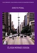 Ler Culpa Consciente e Dolo Eventual no Delito de Homicidio no Transito, do autor Élissa Moraes Sousa Ler Culpa Consciente e Dolo Eventual no Delito de Homicidio no Transito, do autor Élissa Moraes Sousa