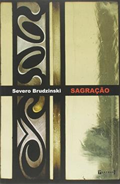Sagração, do autor Severo Brudzinski