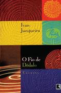 Ler O fio de Dédalo, do autor Ivan Junqueira