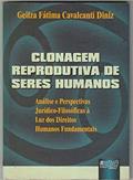 Ler Clonagem reprodutiva de seres humanos: análise e perspectivas ju, do autor Geilza Fátima Cavalcanti Diniz