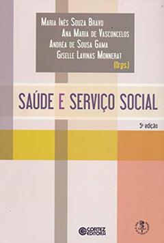 Saúde e Serviço Social, do autor Ana Maria de Vasconcelos