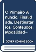 Ler O primeiro anúncio: Finalidade, destinatários, conteúdos, modalidade de presença, do autor Joseph Geevaert Ler O primeiro anúncio: Finalidade, destinatários, conteúdos, modalidade de presença, do autor Joseph Geevaert