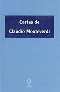 Ler Cartas de Claudio Monteverdi: (1601-1643), do autor Cláudio Monteverdi