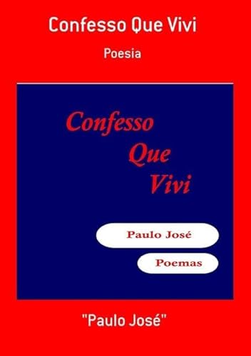 Ler Confesso que Vivi, do autor Paulo José Ler Confesso que Vivi, do autor Paulo José