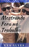 Ler Mostrando Fora no Trabalho, do autor Eva Alves