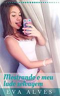 Ler Mostrando o meu lado selvagem, do autor Eva Alves Ler Mostrando o meu lado selvagem, do autor Eva Alves