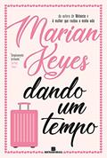 Ler Dando um tempo, do autor Marian Keyes