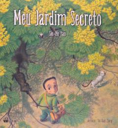 Meu Jardim Secreto, do autor Shu-Nu Yan
