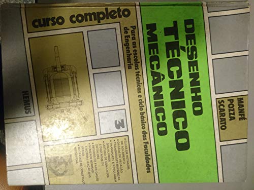 Ler Desenho Técnico Mecânico - Volume 3, do autor Rino Pozza Giovanni Manfe; Giovanni Scarato Ler Desenho Técnico Mecânico - Volume 3, do autor Rino Pozza Giovanni Manfe; Giovanni Scarato