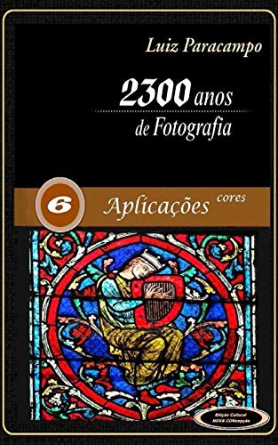 Ler 2300 Anos de Fotografia - Volume 6 - Aplicações Estereo: Aplicações Estereo (2300 Anos de Fotografia - Luiz Paracampo), do autor Luis Paracampo; Paracampo Ler 2300 Anos de Fotografia - Volume 6 - Aplicações Estereo: Aplicações Estereo (2300 Anos de Fotografia - Luiz Paracampo), do autor Luis Paracampo; Paracampo