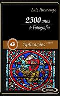 Ler 2300 Anos de Fotografia - Volume 6 - Aplicações Estereo: Aplicações Estereo (2300 Anos de Fotografia - Luiz Paracampo), do autor Luis Paracampo; Paracampo Ler 2300 Anos de Fotografia - Volume 6 - Aplicações Estereo: Aplicações Estereo (2300 Anos de Fotografia - Luiz Paracampo), do autor Luis Paracampo; Paracampo